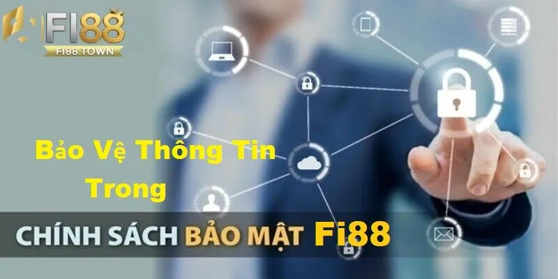 Chính Sách Bảo Mật Fi88 - id Chính sách bảo mật Fi88 đảm bảo mức độ an toàn tối ưu cho người chơi.