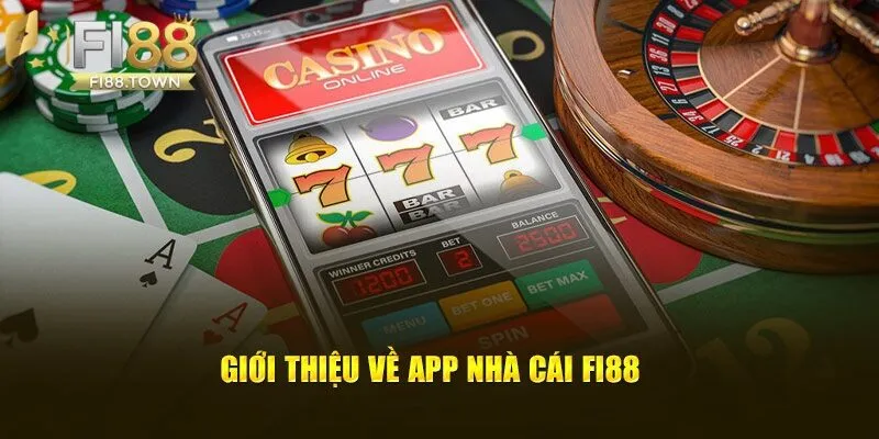 Giới thiệu về về app nhà cái Fi88 